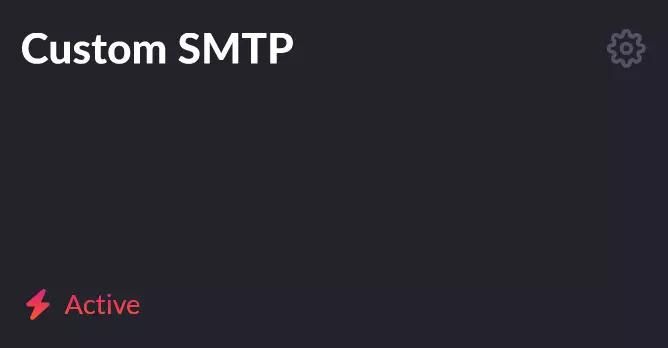 Custom SMTP is successfully activated.